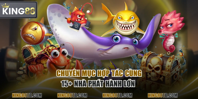 Chuyên mục hợp tác cùng 15+ nhà phát hành lớn