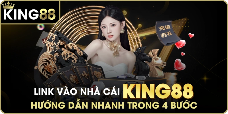 Hướng dẫn tham gia vào king88