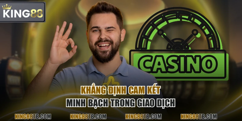 Khẳng định cam kết minh bạch trong giao dịch